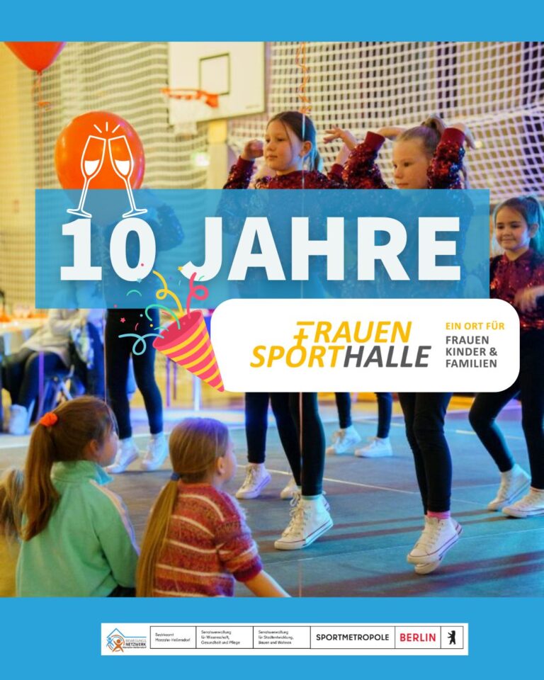 10 Jahre Frauensporthalle Marzahn!